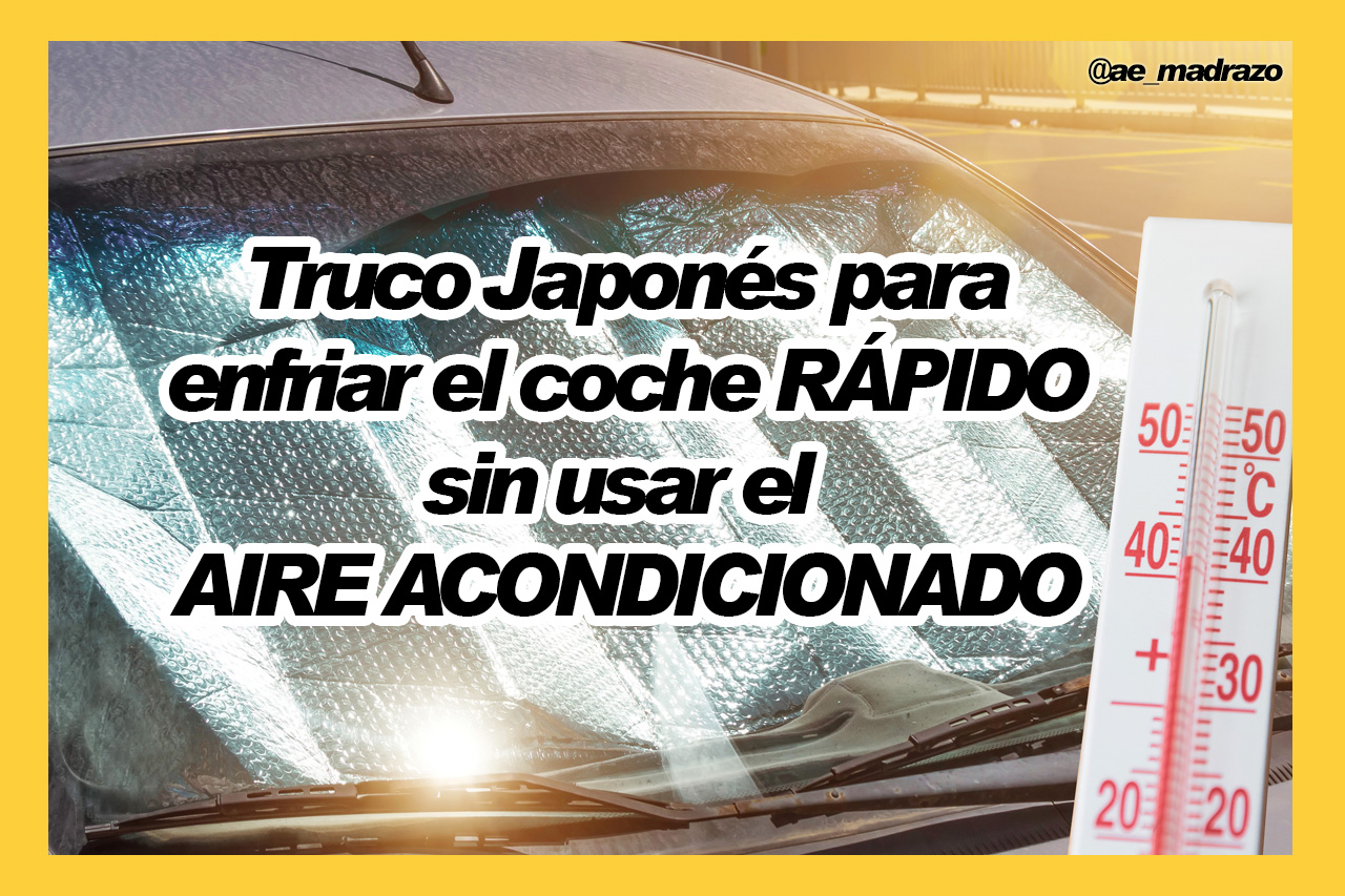 Truco japonés para enfriar el coche rápido