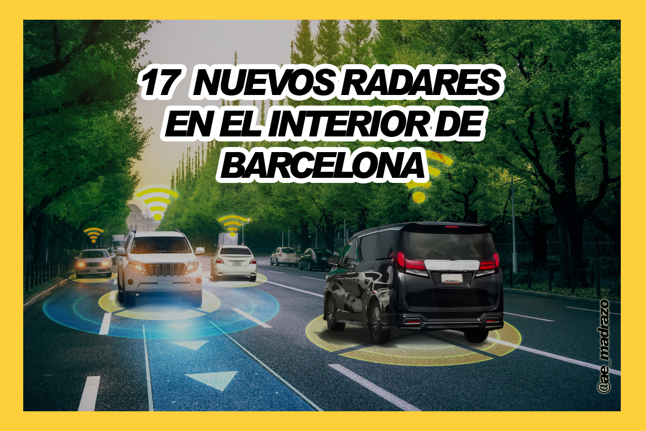 17 NUEVOS RADARES EN BARCELONA