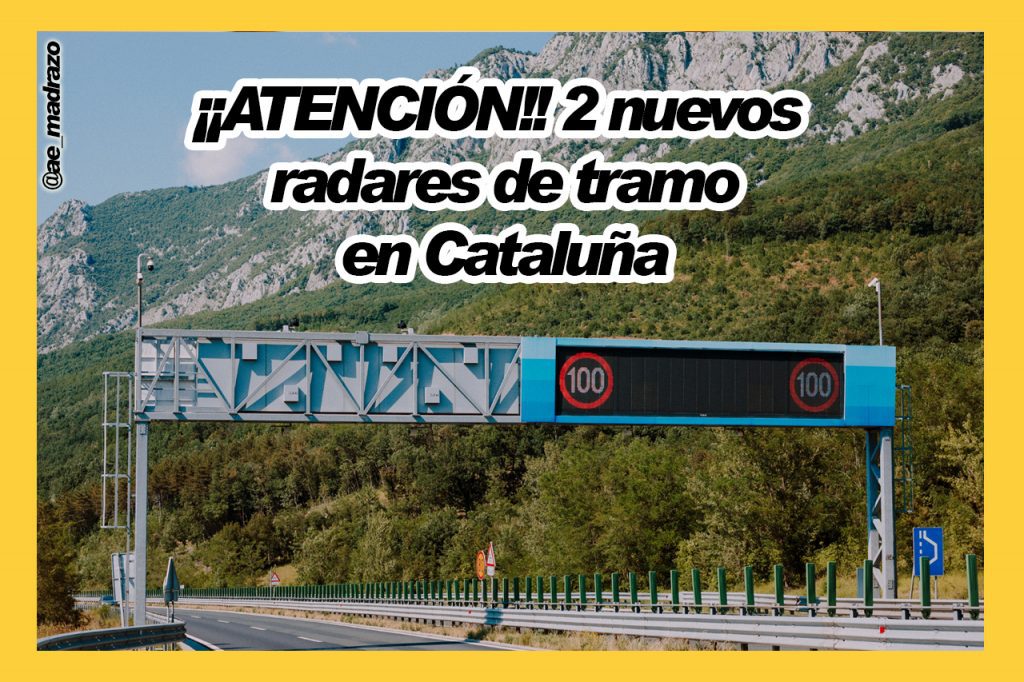¡¡Atención 30 de enero!! 2 nuevos radares de tramo en Cataluña