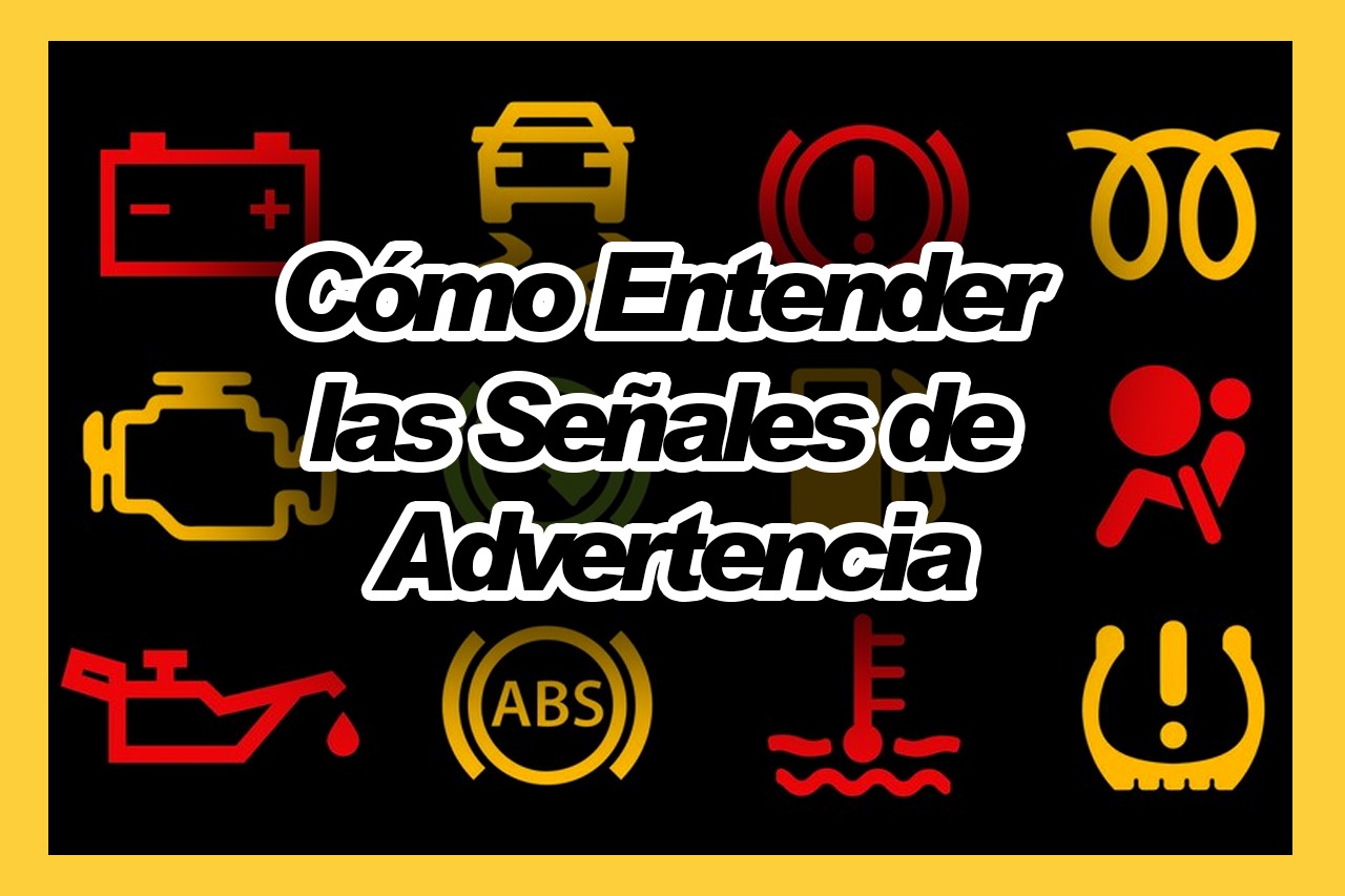 estigos Iluminados del Coche: Cómo Entender las Señales de Advertencia