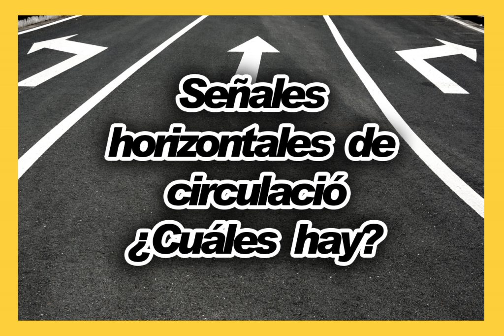 Señales horizontales de circulación en carretera