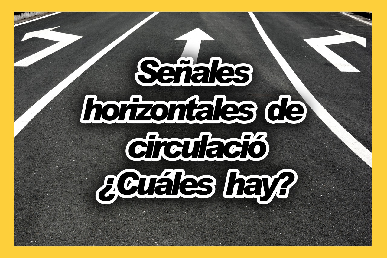 Señales horizontales de circulación en carretera