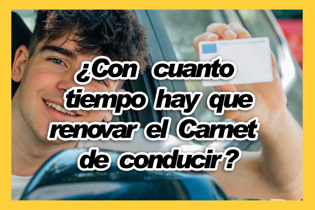 ¿Cuando renovar el Carnet de Conducir en Barcelona?