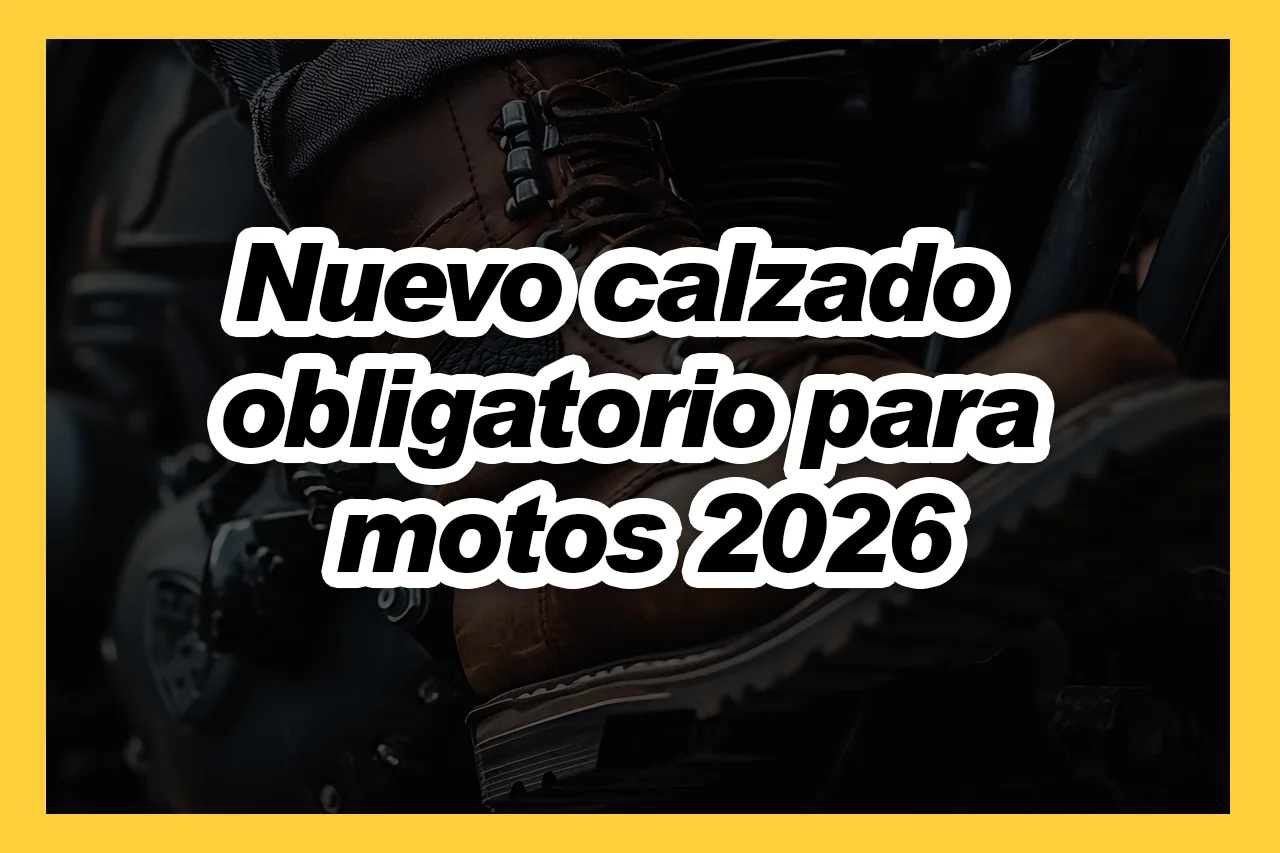 Calzado obligatorio en moto desde octubre de 2026