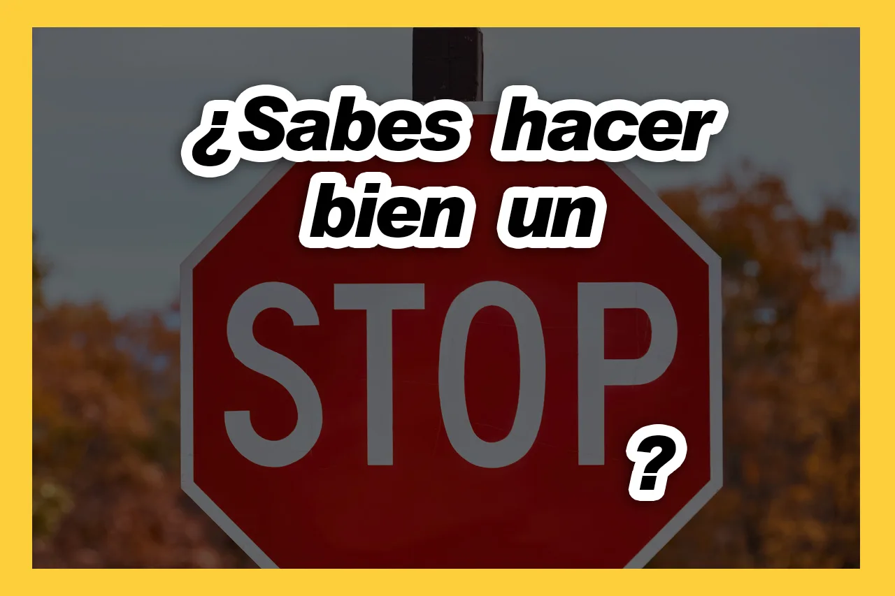 ¿Sabes hacer bien un STOP? Estos errores pueden suspenderte